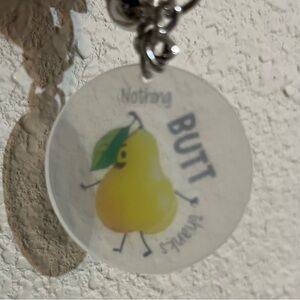 NIP Nothing Butt Thanks Pear Keychain